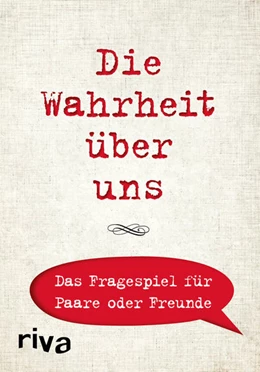 Abbildung von Tripolina | Die Wahrheit über uns – Das Fragespiel für Paare oder Freunde | 1. Auflage | 2017 | beck-shop.de