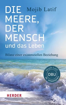 Abbildung von Latif | Die Meere, der Mensch und das Leben | 1. Auflage | 2017 | beck-shop.de
