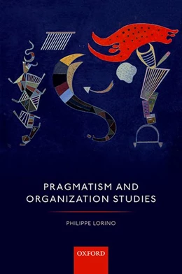 Abbildung von Lorino | Pragmatism and Organization Studies | 1. Auflage | 2018 | beck-shop.de