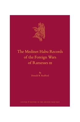 Abbildung von Redford | The Medinet Habu Records of the Foreign Wars of Ramesses III | 1. Auflage | 2017 | beck-shop.de