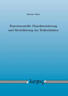 Abbildung von Seher | Experimentelle Charakterisierung und Modellierung der Rußoxidation | 1. Auflage | 2017 | beck-shop.de