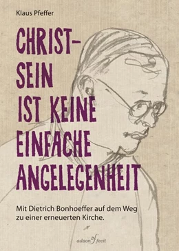 Abbildung von Pfeffer | Christsein ist keine einfache Angelegenheit | 1. Auflage | 2017 | beck-shop.de