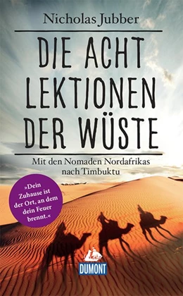 Abbildung von DuMont Welt-Menschen-Reisen Die acht Lektionen der Wüste | 1. Auflage | 2017 | beck-shop.de