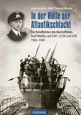 Abbildung von Röll / Wende | In der Hölle der Atlantikschlacht | 1. Auflage | 2023 | beck-shop.de