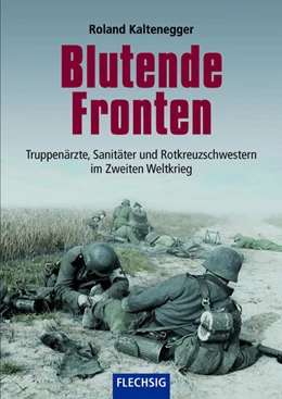 Abbildung von Kaltenegger | Blutende Fronten | 1. Auflage | 2017 | beck-shop.de