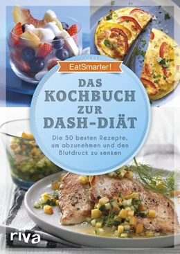 Abbildung von EatSmarter! | Das Kochbuch zur DASH-Diät | 1. Auflage | 2017 | beck-shop.de