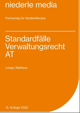 Abbildung von Lange / Matheus | Standardfälle Verwaltungsrecht AT | 10. Auflage | 2022 | beck-shop.de