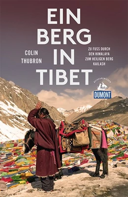 Abbildung von Thubron | Ein Berg in Tibet (DuMont Reiseabenteuer) | 2. Auflage | 2017 | beck-shop.de