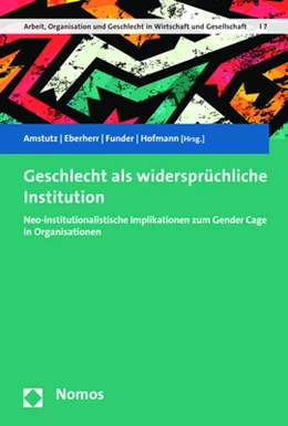 Abbildung von Amstutz / Eberherr | Geschlecht als widersprüchliche Institution | 1. Auflage | 2018 | 7 | beck-shop.de