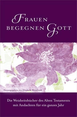 Abbildung von Mittelstädt | Frauen begegnen Gott - Altes Testament | 1. Auflage | 2017 | beck-shop.de