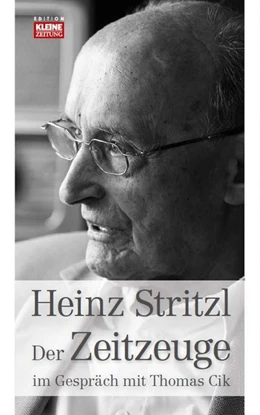 Abbildung von Cik | Heinz Stitzl - Der Zeitzeuge | 1. Auflage | 2016 | beck-shop.de