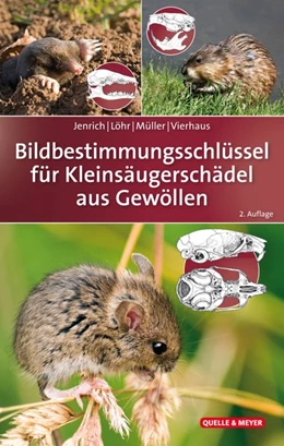 Abbildung von Jenrich / Löhr | Bildbestimmungsschlüssel für Kleinsäugerschädel aus Gewöllen | 2. Auflage | 2018 | beck-shop.de