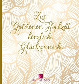 Abbildung von Paxmann | Zur Goldenen Hochzeit herzliche Glückwünsche | 1. Auflage | 2017 | beck-shop.de