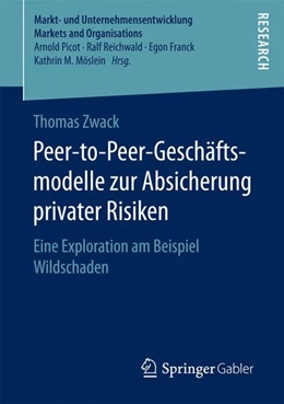 Abbildung von Zwack | Peer-to-Peer-Geschäftsmodelle zur Absicherung privater Risiken | 1. Auflage | 2017 | beck-shop.de