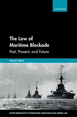 Abbildung von Drew | The Law of Maritime Blockade | 1. Auflage | 2017 | beck-shop.de