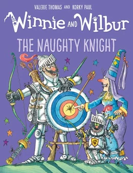 Abbildung von Thomas | Winnie and Wilbur: The Naughty Knight | 1. Auflage | 2018 | beck-shop.de