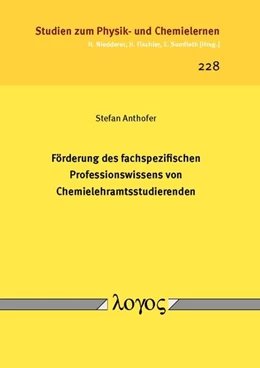 Abbildung von Anthofer | Förderung des fachspezifischen Professionswissens von Chemielehramtsstudierenden | 1. Auflage | 2017 | 228 | beck-shop.de