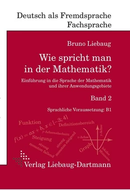 Abbildung von Liebaug | Wie spricht man in der Mathematik? Band 2 | 1. Auflage | 2017 | beck-shop.de