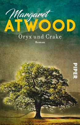 Abbildung von Atwood | Oryx und Crake | 1. Auflage | 2017 | beck-shop.de