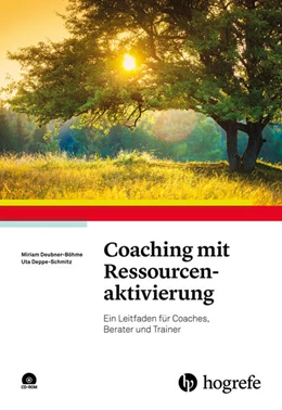 Abbildung von Deubner-Böhme / Deppe-Schmitz | Coaching mit Ressourcenaktivierung | 1. Auflage | 2018 | beck-shop.de