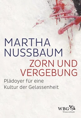 Abbildung von Nussbaum | Zorn und Vergebung | 1. Auflage | 2017 | beck-shop.de