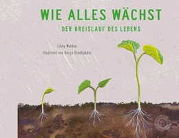 Abbildung von Walden | Wie alles wächst | 1. Auflage | 2017 | beck-shop.de