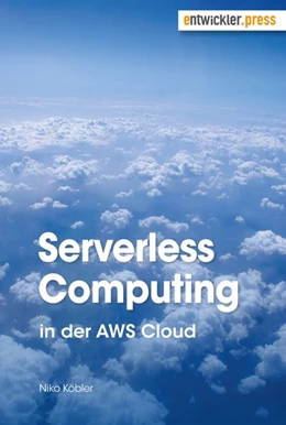 Abbildung von Köbler | Serverless Computing in der AWS Cloud | 1. Auflage | 2017 | beck-shop.de