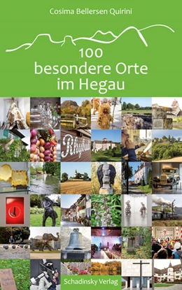 Abbildung von Bellersen Quirini | 100 besondere Orte im Hegau | 1. Auflage | 2017 | beck-shop.de