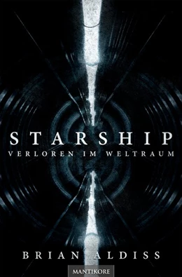 Abbildung von Aldiss | Starship - Verloren im Weltraum | 1. Auflage | 2018 | beck-shop.de