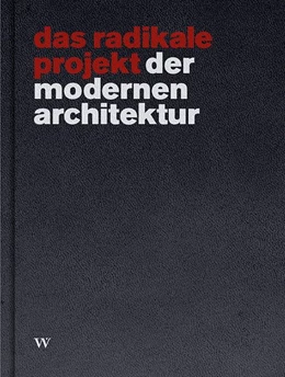 Abbildung von Brenner | das radikale projekt der modernen architektur | 1. Auflage | 2017 | beck-shop.de