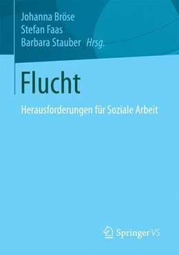 Abbildung von Bröse / Faas | Flucht | 1. Auflage | 2017 | beck-shop.de