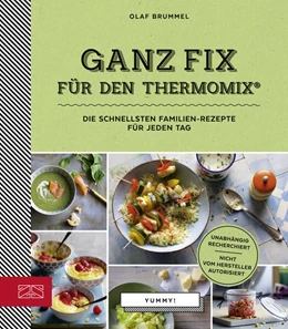 Abbildung von Brummel | Ganz Fix für den Thermomix | 1. Auflage | 2017 | beck-shop.de