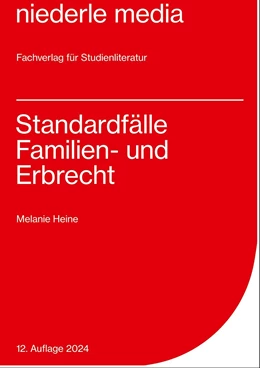 Abbildung von Heine | Standardfälle Familien- und Erbrecht | 7. Auflage | 2024 | beck-shop.de