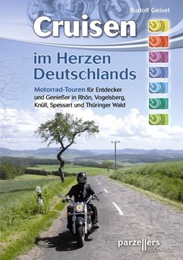 Abbildung von Geisel | Cruisen im Herzen Deutschlands | 3. Auflage | 2017 | beck-shop.de