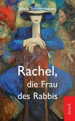 Abbildung von Tennenbaum | Rachel, die Frau des Rabbis | 1. Auflage | 2017 | beck-shop.de