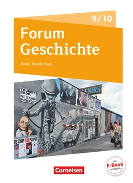 Abbildung von Bäuml-Stosiek / Cornelißen | Forum Geschichte - Neue Ausgabe. Schülerbuch 9./10. Schuljahr. Berlin/Brandenburg | 1. Auflage | 2018 | beck-shop.de