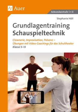 Abbildung von Höll | Grundlagentraining Schauspieltechnik | 1. Auflage | 2017 | beck-shop.de