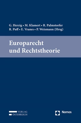 Abbildung von Herzig / Klamert | Europarecht und Rechtstheorie | 1. Auflage | 2017 | beck-shop.de