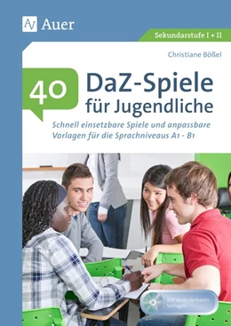 Abbildung von Bößel | 40 DaZ - Spiele für Jugendliche | 1. Auflage | 2017 | beck-shop.de