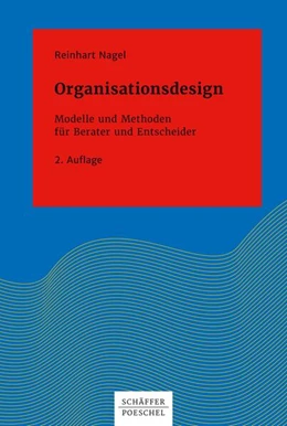 Abbildung von Nagel | Organisationsdesign | 2. Auflage | 2017 | beck-shop.de