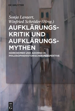 Abbildung von Schröder / Lavaert | Aufklärungs-Kritik und Aufklärungs-Mythen | 1. Auflage | 2018 | beck-shop.de