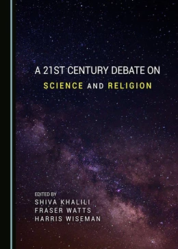 Abbildung von Khaili / Watts | A 21st Century Debate on Science and Religion | 1. Auflage | 2017 | beck-shop.de