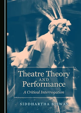 Abbildung von Biswas | Theatre Theory and Performance | 1. Auflage | 2017 | beck-shop.de