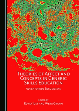 Abbildung von Just / Grahn | Theories of Affect and Concepts in Generic Skills Education | 1. Auflage | 2017 | beck-shop.de