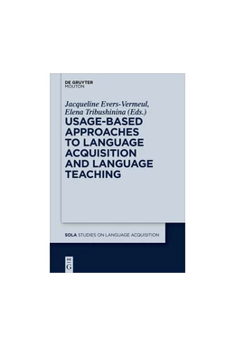 Abbildung von Evers-Vermeul / Tribushinina | Usage-Based Approaches to Language Acquisition and Language Teaching | 1. Auflage | 2017 | beck-shop.de