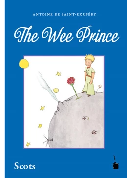 Abbildung von Saint-Exupéry | Der kleine Prinz. The Wee Prince | 1. Auflage | 2017 | beck-shop.de