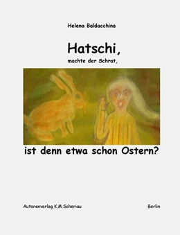 Abbildung von Baldacchina | Hatschi, machte der Schrat, ist denn etwa schon Ostern? | 1. Auflage | 2017 | beck-shop.de