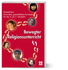 Abbildung von Buck | Bewegter Religionsunterricht | 1. Auflage | 2017 | beck-shop.de