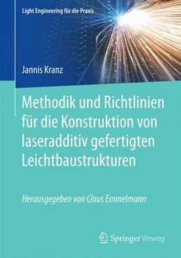 Abbildung von Kranz | Methodik und Richtlinien für die Konstruktion von laseradditiv gefertigten Leichtbaustrukturen | 1. Auflage | 2017 | beck-shop.de