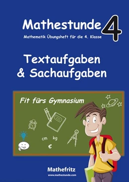 Abbildung von Christmann | Mathestunde 4 - Textaufgaben und Sachaufgaben Fit fürs Gymnasium | 1. Auflage | 2017 | beck-shop.de